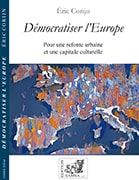 Démocratiser l’Europe